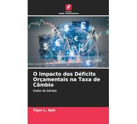 O Impacto dos Déficits Orçamentais na Taxa de Câmbio