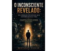 O INCONSCIENTE REVELADO