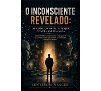 O INCONSCIENTE REVELADO