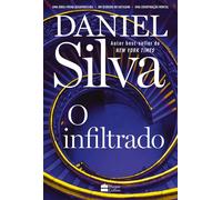 O infiltrado - Uma trama envolvente do espião Gabriel Allon que revela o lado sombrio do mundo das artes - Daniel Silva - HarperCollins Brasil - ebook (ePub) - Livre