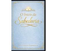 O Início da Sabedoria