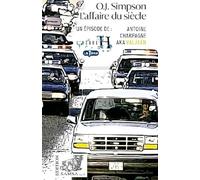 O.J. Simpson: L’affaire du siècle