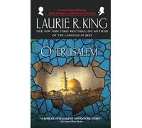 O Jerusalem: A novel of suspense featuring Mary Russell and Sherlock Holmes