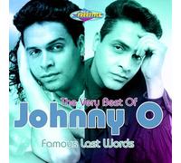 O, Johnny – Famous Last Words – The Very Best of – Zyx Music