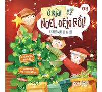 Ô kìa! Noel đến rồi! Christmas is here!