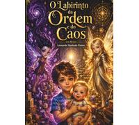 O Labirinto da Ordem e do Caos