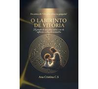 O labirinto de Vitória: A jornada de uma alma entre a cor da infância e a luz do reencontro