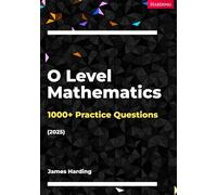 O Level Mathematics - 1000+ Practice Questions (2025)
