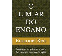 O LIMIAR DO ENGANO: Prepara-se para descobrir que o fim é apenas o começo da vigília