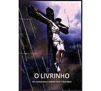 O LIVRINHO: Um começo para a verdade sobre o Apocalipse