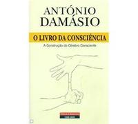 O Livro da Consciência | Antonio R. Damasio Antonio R. Damasio (Auteur)