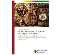 O "Livro Das Mil E Uma Noites" Em Jorge Luis Borges