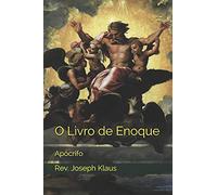 O Livro de Enoque: Apócrifo
