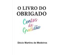 O Livro do Obrigado: Contos de Gratidão