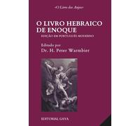 O Livro Hebraico de Enoque - O livro dos anjos: Edição editada e comentada em português moderno