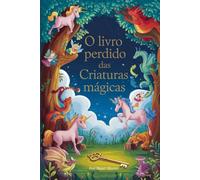 O Livro Perdido das Criaturas Mágicas