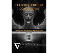 O LIVRO PERDIDO DOS ELOHIM: VOLUME II