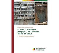 O Livro "Quarto De Despejo", De Carolina Maria De Jesus