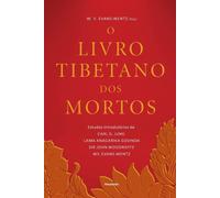 O Livro Tibetano Dos Mortos
