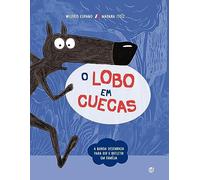 O Lobo Em Cuecas: Livro De Histórias