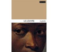 O Louvre o guia Dominique De Font-Réaulx (Auteur)