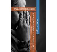 O Luto E Suas Fases - Uma Visão Cristã: Pílulas De Psicanálise (Portuguese Edition)