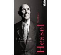 Ô ma mémoire La poésie, ma nécessité - Stéphane Hessel - Points - Poche - Poésie