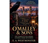 O’Malley & Sons: The Complete Baltimore Funeral Home Mysteries