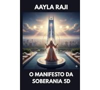 O MANIFESTO DA SOBERANIA 5D