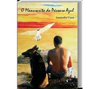 O Manuscrito Do Pássaro Azul Cuco, Amandio (Auteur)