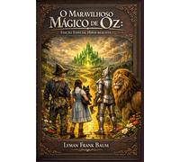 O Maravilhoso Mágico de Oz: Edição Especial Hiper-realista