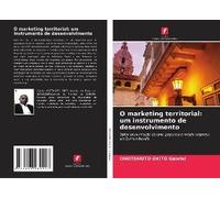 O Marketing Territorial: Um Instrumento De Desenvolvimento