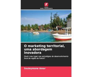 O marketing territorial, uma abordagem inovadora