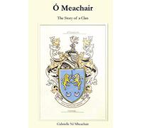 Ó Meachair: The Story of a Clan