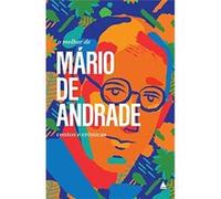 O Melhor De Mário De Andrade Mário De Andrade (Auteur)