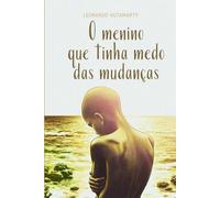 O menino que tinha medo das mudanças