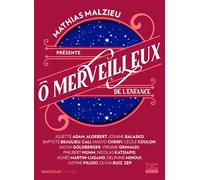 Mathias Malzieu – Ô merveilleux de l'enfance – Présenté par Mathias Malzieu – Broché