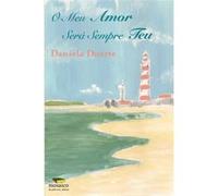 O Meu Amor Será Sempre Teu Duarte, Daniela (Auteur)
