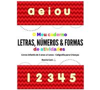 O Meu Caderno de Atividades | Letras, Números & Formas | Livros infantis de 3 anos a 5 anos | Caligrafia para Crianças