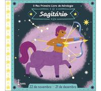O Meu Primeiro Livro De Astrologia: Sagitário (Portuguese Edition)