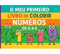 O Meu Primeiro Livro de Colorir Números: De 0 a 9