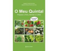 O Meu Quintal - Preparar A Terra, Semear E Colher Ferreira Da Silva, Joaquim, Ferreira Da Silva, Maria De Fátima (Auteur)
