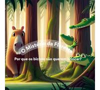 O Mistério da Floresta: Por que os animais não querem mais brincar?