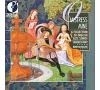 O Mistress Mine: A Collection Of English Lute Songs