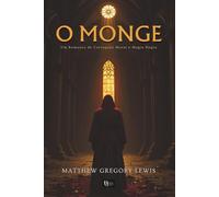 O Monge: Clássico Gótico - Uma História de Demônios, Hipocrisia Religiosa e Destruição Psicológica