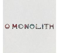 O Monolith [国内盤 解説書・歌詞対訳付き / ボーナストラック追加収録] (BRC735)