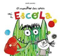 O Monstro Das Cores Vai À Escola