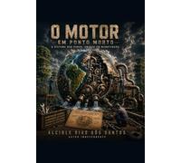 O MOTOR EM PONTO MORTO