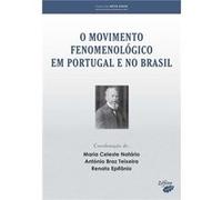 O Movimento Fenomenológico Em Portugal E No Brasil Natário, M C , Teixeira, A B , Epifânio, Renato (Auteur)