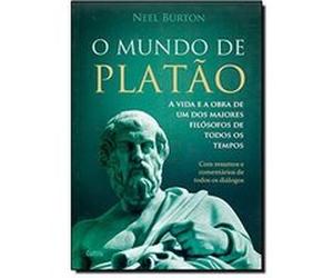 O Mundo De Platão Neel Burton (Auteur)